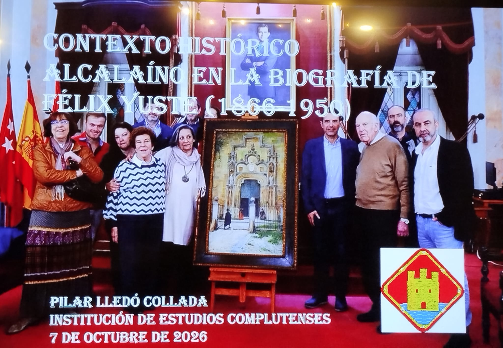 Diapositiva de la conferencia Contexto histórico alcalaíno en la biografía de Félix Yuste, de Pilar Lledó Collada, el 7 de octubre de 2026